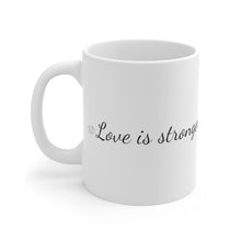 Load image into Gallery viewer, AOL Love Is Stronger Than Pride Mug 11 oz