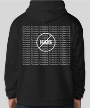 Load image into Gallery viewer, This is the popular Art of Love Hoodies with a positive message. Anything related to hatred, racism or judging others is not allowed! There&#39;s no time or place for it. Get hip to the message in our #ConsciousHoodies.   This is perfect for you and your crew. Support a good cause and rock this hoodie while having fun and still looking cool.  Warm and cozy for chilly summer mornings or nights. Available in multiple colors.